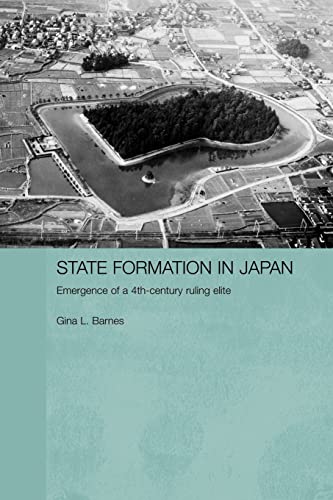 Beispielbild fr State Formation in Japan : Emergence of a 4th-Century Ruling Elite zum Verkauf von Blackwell's