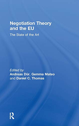 Beispielbild fr Negotiation Theory and the EU: The State of the Art (Journal of European Public Policy Special Issues as Books) zum Verkauf von Chiron Media