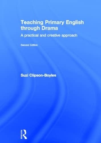 Imagen de archivo de Teaching Primary English through Drama: A practical and creative Approach a la venta por Chiron Media