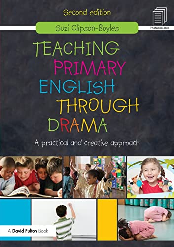 Imagen de archivo de Teaching Primary English through Drama: A practical and creative Approach a la venta por Blackwell's