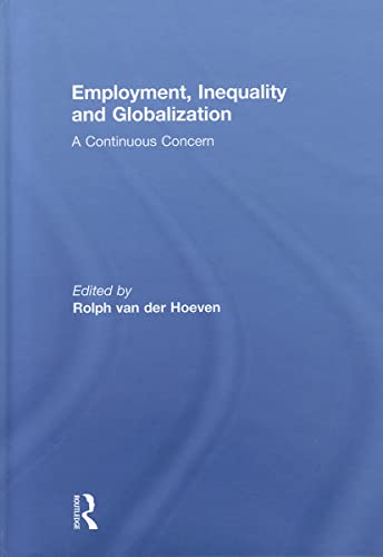 9780415597012: Employment, Inequality and Globalization: A Continuous Concern