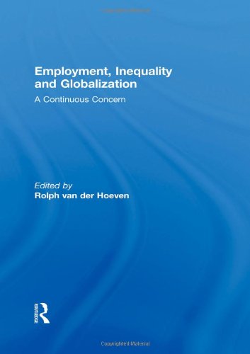 9780415597012: Employment, Inequality and Globalization: A Continuous Concern