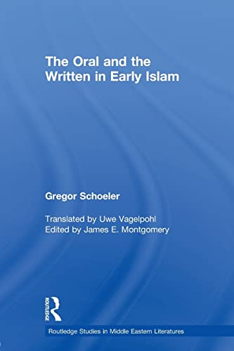 Stock image for The Oral and the Written in Early Islam for sale by Blackwell's