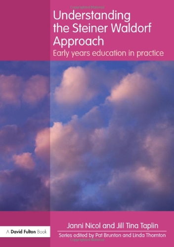9780415597159: Understanding the Steiner Waldorf Approach: Early Years Education in Practice (Understanding the... Approach)