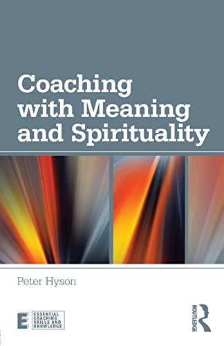 Imagen de archivo de Coaching with Meaning and Spirituality a la venta por Blackwell's