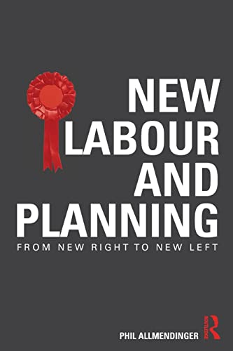 Imagen de archivo de New Labour and Planning: From New Right to New Left a la venta por Blackwell's