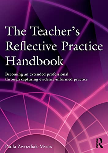 Imagen de archivo de The Teacher's Reflective Practice Handbook a la venta por AwesomeBooks