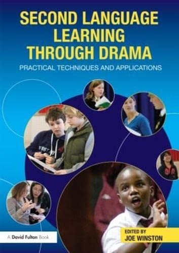 Beispielbild fr Second Language Learning through Drama : Practical Techniques and Applications zum Verkauf von Blackwell's