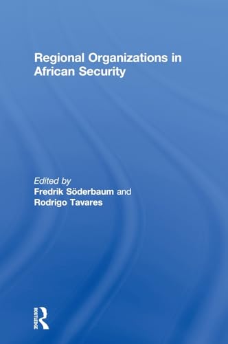 Imagen de archivo de Regional Organizations in African Security a la venta por Chiron Media