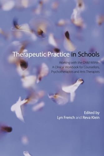 Stock image for Therapeutic Practice in Schools for sale by WorldofBooks