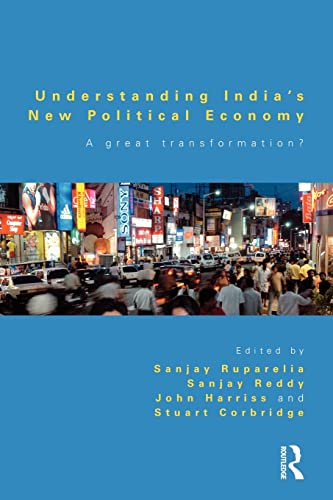 Stock image for Understanding India's New Political Economy: A Great Transformation? for sale by Revaluation Books