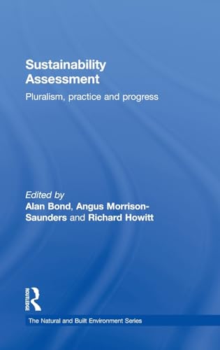 Stock image for Sustainability Assessment: Pluralism, Practice and Progress for sale by Revaluation Books