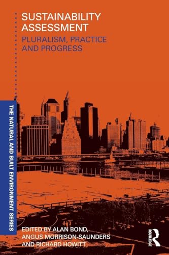 Imagen de archivo de Sustainability Assessment: Pluralism, Practice and Progress a la venta por Revaluation Books