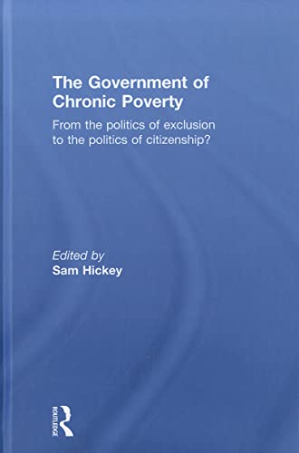 Beispielbild fr The Government of Chronic Poverty zum Verkauf von Blackwell's