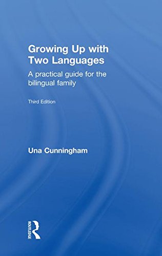 9780415598514: Growing Up With Two Languages: A Practical Guide for the Bilingual Family