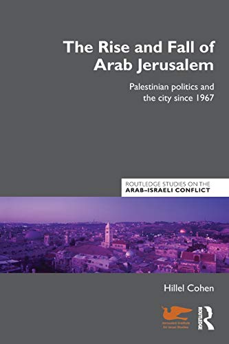 Beispielbild fr The Rise and Fall of Arab Jerusalem zum Verkauf von Blackwell's