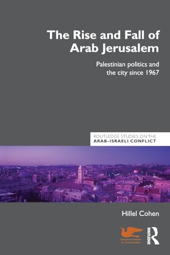 Stock image for The Rise and Fall of Arab Jerusalem for sale by Blackwell's