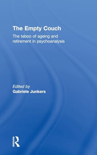 Beispielbild fr The Empty Couch: The Taboo of Ageing and Retirement in Psychoanalysis zum Verkauf von Chiron Media