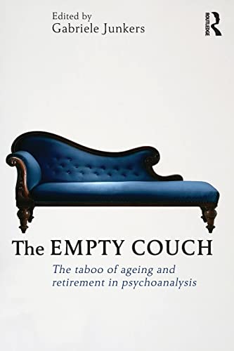 Beispielbild fr The Empty Couch: The taboo of ageing and retirement in psychoanalysis zum Verkauf von Blackwell's