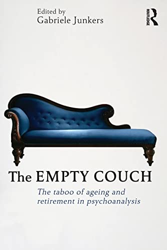 9780415598620: The Empty Couch: The taboo of ageing and retirement in psychoanalysis