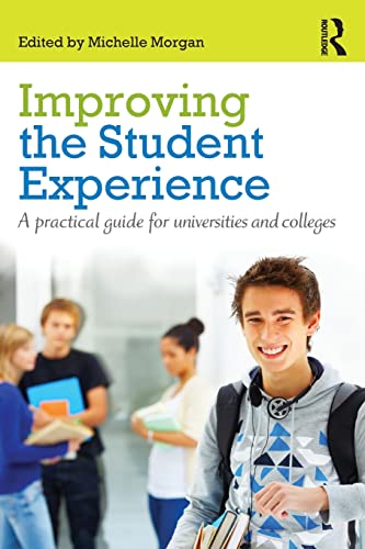Stock image for Improving the Student Experience: A practical guide for universities and colleges for sale by WorldofBooks