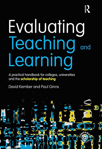 Beispielbild fr Evaluating Teaching and Learning: A practical handbook for colleges, universities and the scholarship of teaching zum Verkauf von Blackwell's