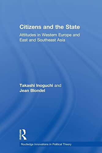 Beispielbild fr Citizens and the State: Attitudes in Western Europe and East and Southeast Asia zum Verkauf von Blackwell's