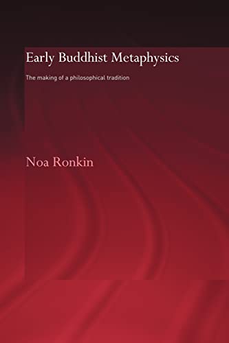 Beispielbild fr Early Buddhist Metaphysics : The Making of a Philosophical Tradition zum Verkauf von Blackwell's