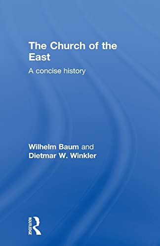 Stock image for The Church of the East : A Concise History for sale by Better World Books Ltd