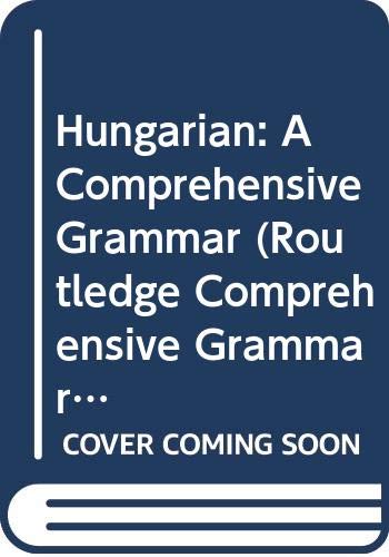 9780415600644: Hungarian: A Comprehensive Grammar