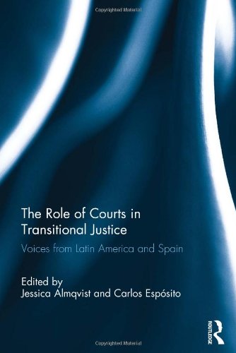 9780415601375: The Role of Courts in Transitional Justice: Voices from Latin America and Spain