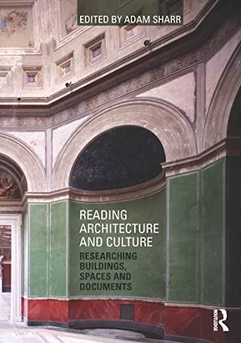 Beispielbild fr Reading Architecture and Culture: Researching Buildings, Spaces and Documents zum Verkauf von Blackwell's