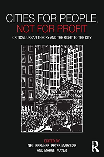 9780415601788: Cities for People, Not for Profit: Critical Urban Theory and the Right to the City