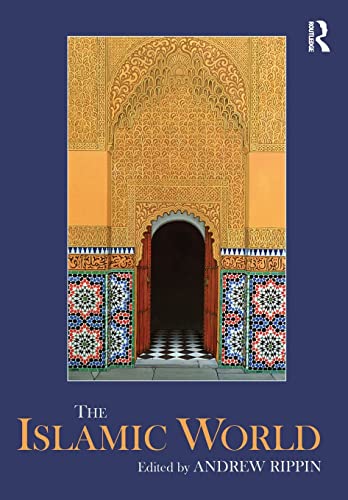 9780415601917: The Islamic World (Routledge Worlds)