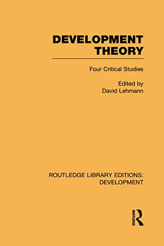9780415602082: Development Theory: Four Critical Studies