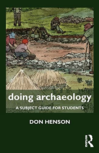 Beispielbild fr Doing Archaeology: A Subject Guide for Students zum Verkauf von ThriftBooks-Atlanta