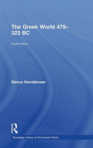 9780415602914: The Greek World 479-323 BC (The Routledge History of the Ancient World)