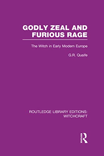 Stock image for Godly Zeal and Furious Rage (RLE Witchcraft): The Witch in Early Modern Europe (Routledge Library Editions: Witchcraft) for sale by Chiron Media