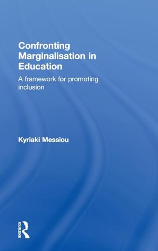 9780415603508: Confronting Marginalisation in Education: A Framework for Promoting Inclusion