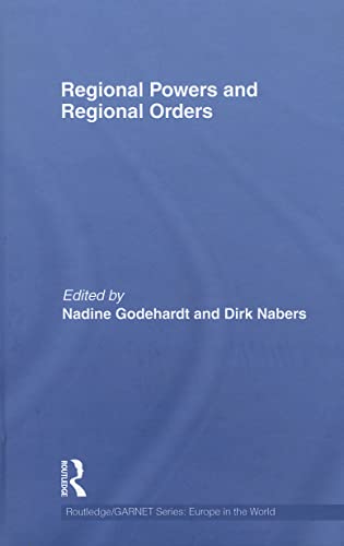 Beispielbild fr Regional Powers and Regional Orders (Routledge/GARNET series) zum Verkauf von Chiron Media