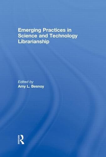 Emerging Practices in Science and Technology Librarianship