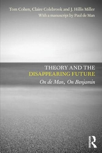 Imagen de archivo de Theory and the Disappearing Future a la venta por Blackwell's