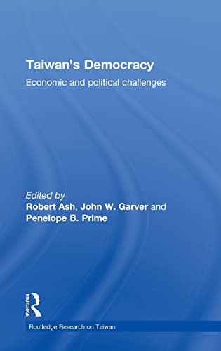 Stock image for Taiwan's Democracy: Economic and Political Challenges (Routledge Research on Taiwan Series) for sale by Chiron Media