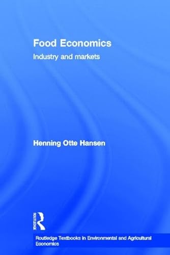 9780415604598: Food Economics: Industry and Markets