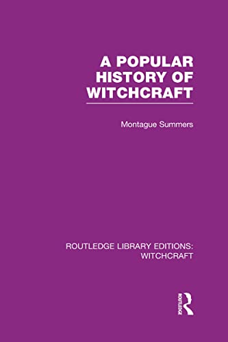 Stock image for A Popular History of Witchcraft (RLE Witchcraft) (Routledge Library Editions: Witchcraft) for sale by Chiron Media