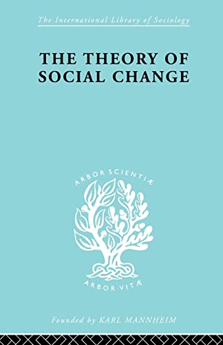 The Theory of Social Change (International Library of Sociology) (9780415605083) by McLeish, John