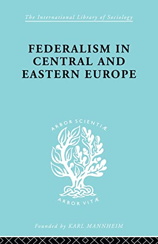 Imagen de archivo de Federalism in Central and Eastern Europe a la venta por Blackwell's