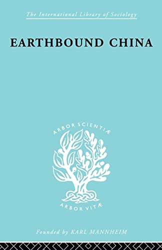 Stock image for Earthbound China: A Study of the Rural Economy of Yunnan for sale by Revaluation Books