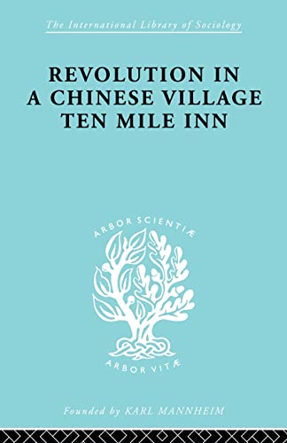 Beispielbild fr Revolution in a Chinese Village: Ten Mile Inn zum Verkauf von Blackwell's