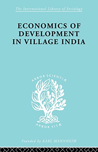 9780415605489: Economics of Development in Village India (International Library of Sociology)